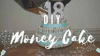 DIY Money Cake | Tanasia K