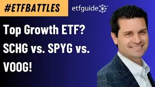 Лучший ETF роста? SCHG против SPYG против VOOG на #ETFBattles