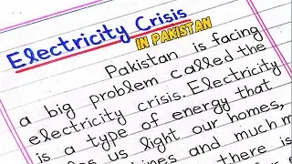 Essay on Electricity Crisis | Electricity Crisis in Pakistan Essay in English
