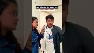POV: Arguing With an English Medium Girlfriend 😭 | Boy Problem | #shorts #funny #relatable #english
