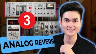 Top Reverb Plugin Mô Phỏng Màu Analog Phần Cứng I Giúp Vocal Có Chiều Sâu, Mềm Mại, Ấm Áp