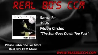 Santa Fe - The Sun Goes Down Too Fast