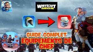 Guide Complet: Equipements de Chef dans Whiteout Survival
