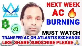 Next week #ac burning | #ATC #abtc #cryptonews #Atlantis Exchange @problemcare