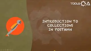 Postman Tutorial #27 - Introduction to Collections in Postman