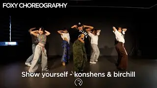 Show yourself - konshens & birchill | FOXY choreography