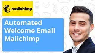 How to Set Up Automated Welcome Email in Mailchimp (Full Guide)