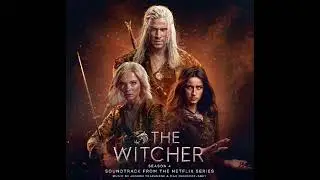 The Witcher Season 4 Soundtrack | Yaruga &ndash; Joseph Trapanese | A Netflix Original Series Score |