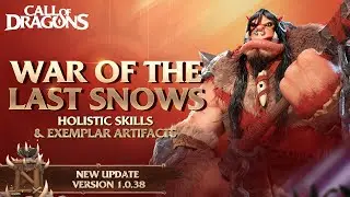 War of the Last Snows - Update Preview 1.0.38 | Call of Dragons