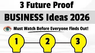 3 Future-Proof Business Ideas To Start In 2026 (Before Everyone Else Does!)