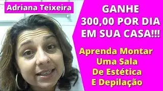 Como Montar Um Negócio de Estética e Depilação em Casa