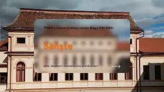 Sălişte &ndash; THWS x Universitatea Lucian Blaga DIN SIBIU
