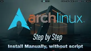 How to Install Arch Linux and Hyprland without script | Full Step-by-Step Guide (2025)
