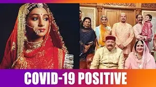 Yeh Rishta Kya Kehlata Hai actress Mohena Kumari and her royal family test positive for COVID-19