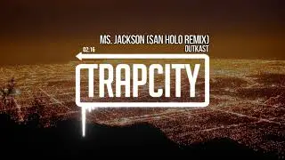 Outkast - Ms. Jackson (San Holo Remix)