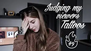 JUDGING MY VIEWERS TATTOOS #9