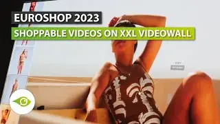 Shoppable Videos on Interactive LED Videowall at EuroShop 2023