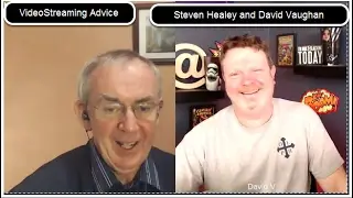 VideoStreaming Advice with David and Steven Episode 10 #OnSmiletime  #LVS17