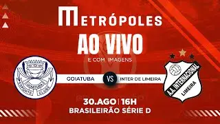 SÉRIE D JOGO COMPLETO : GOIATUBA-GO 0 X 0 INTER DE LIMEIRA-SP - 30/8/25