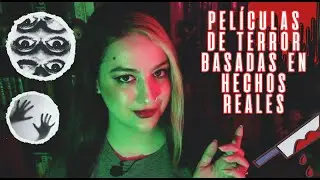 5 Películas de TERROR basadas en HECHOS REALES 😈🎬