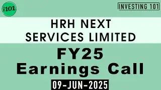 HRH Next Services Limited FY25 Earnings Call | HRH Next Services Limited FY25 Concall
