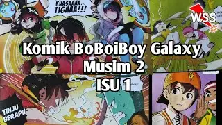 KEMBALI BERAKSI! || Komik BoBoiBoy Galaxy Musim Kedua ISU Pertama (With Eng Subtitle)