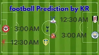 Liverpool vs Leeds , Sunderland vs Man City , Brentford vs Spur , Crystal vs Fulham
