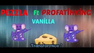 Pezzla FT. Profatihking (Vanilla)