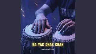 Ba Yak Chak Chak
