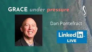 GRACE under pressure: John Baldoni with Dan Pontefract