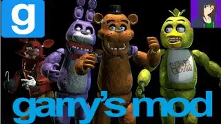 FNAF MAPS! : Garry's Mod Shenanigans #2