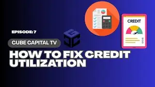 How to Fix Credit Utilization