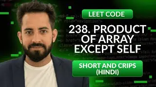 Leetcode 238. Product of Array Except Self | Hindi | Python | Leetcode | Optimized way