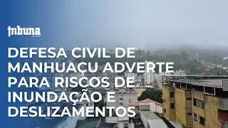 Defesa Civil emite alerta cr&iacute;tico em Manhua&ccedil;u ap&oacute;s chuvas intensas