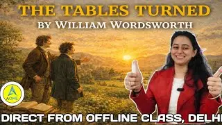 THE TABLES TURNED POEM BY WILLIAM WORDSWORTH | COMPLETE ANALYSIS WITH LITERARY DEVICES FOR TGT, PGT