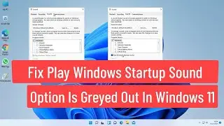 Исправить параметр &laquo;Воспроизвести звук при запуске Windows&raquo; в Windows 11 неактивен