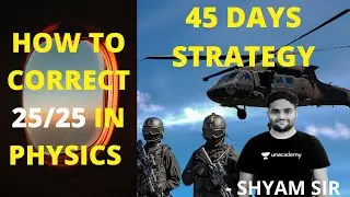 HOW TO ATTEND 25/25 IN PHYSICS IN NDA I 45 DAYS STRATEGY  I #SHYAMSIR #NDAPREPRATION #NDA2021