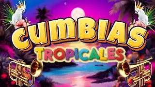 💃💥CUMBIAS TROPICALES 2026💃💥MIX CUMBIAS LO MÁS NUEVO 2026 🍉🙌ACAPULCO TROPICAL,TROPICAL FLORIDA...🍉🙌