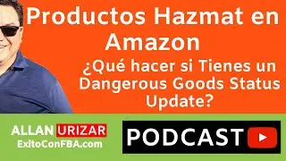 Amazon FBA: 📨Productos Hazmat en Amazon-Qu&eacute; hacer si tengo Dangerous Goods Status Update☢️
