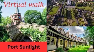Port Sunlight virtual walk Lever Brothers 1800's village