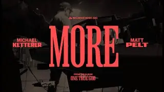 More (Official Lyric Video) - Influence Music feat. Michael Ketterer & Matt Pelt