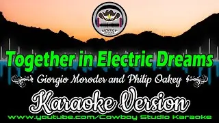 Together in Electric Dreams (Giorgio Moroder and Philip Oakey) Karaoke