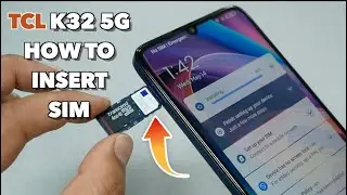 TCL K32 5G How to insert SIM/SD Cards