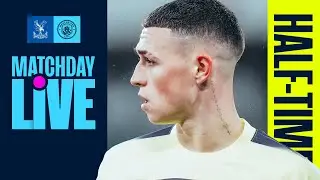 Half Time Analysis | Crystal Palace v Man City | Premier League
