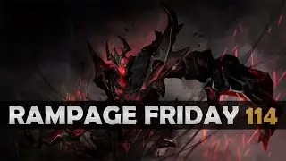 Dota 2 Rampage Friday - EP 114