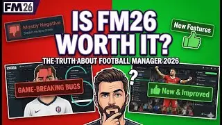 Is FM26 Worth It? (December 2025 Review)