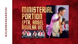 Ministerial Portion (Ptr. Angel Aguilar III) | JIL Norzagaray 34th Year Anniversary