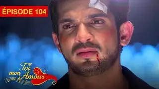 Toi Mon Amour - EP 104- Un amour sans limites - s&eacute;rie doubl&eacute;e en fran&ccedil;ais
