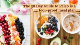 30 Day Guide To The Paleo Diet