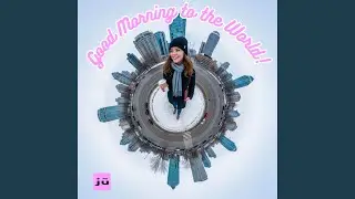 Good Morning to the World